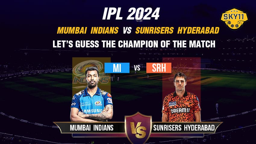 Read more about the article IPL 2024: Mumbai Indians vs Sunrisers Hyderabad: Let’s Guess the Champion of the Next Match 