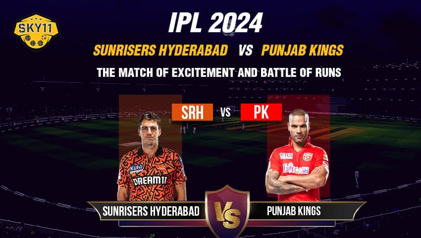 Read more about the article IPL 2024: Sunrisers Hyderabad vs Punjab Kings: The Match of Excitement and Battle of Runs. 