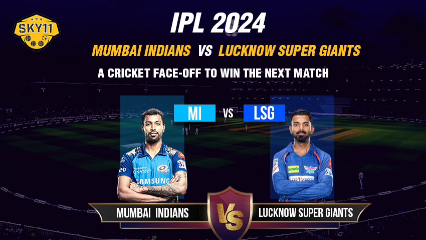 Read more about the article IPL 2024: Mumbai Indians vs Lucknow Super Giants: A Cricket Face-off to Win the Next Match 